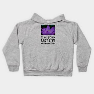 Live Your Best Life Lotus Flower for Women and Men Kids Hoodie